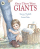 Book cover of: Once There Were Giants. By: MartinF Waddell