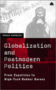 Book cover of: Globalization and Postmodern Politics. By: Roger Burbach