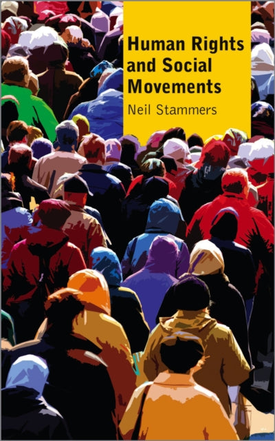 Book cover of: Human Rights and Social Movements. By: Neil Stammers