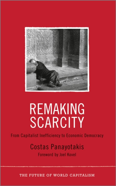 Book cover of: Remaking Scarcity. By: Costas Panayotakis