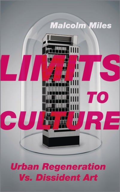 Book cover of: Limits to Culture. By: Malcolm Miles