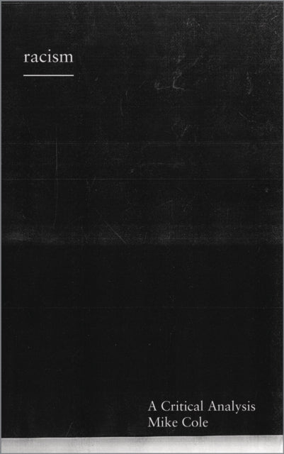 Book cover of: Racism. By: Mike Cole