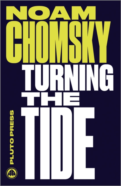 Book cover of: Turning the Tide. By: Noam Chomsky