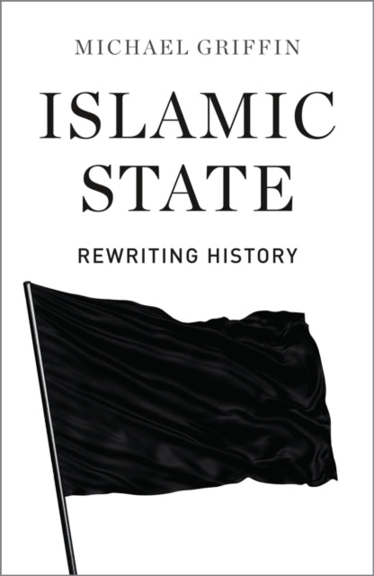 Book cover of: Islamic State. By: Michael Griffin