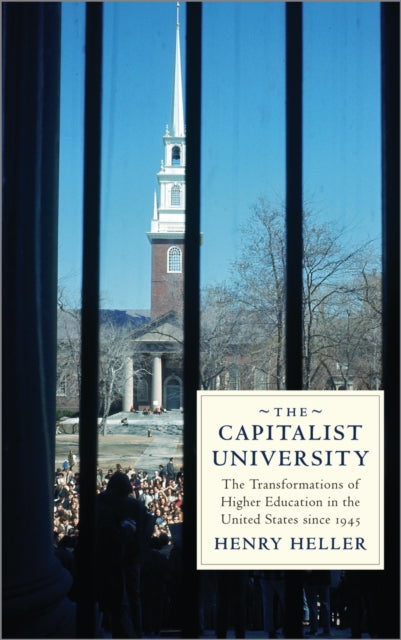 Book cover of: Capitalist University. By: Henry Heller