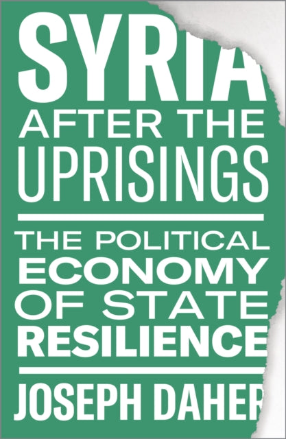 Book cover of: Syria after the Uprisings. By: Joseph Daher