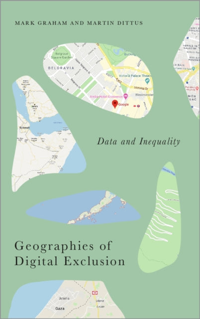 Book cover of: Geographies of Digital Exclusion. By: Mark Graham