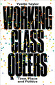 Book cover of: Working-Class Queers. By: Yvette Taylor