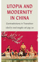Book cover of: Utopia and Modernity in China. By: David Margolies