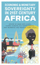 Book cover of: Economic and Monetary Sovereignty in 21st Century Africa. By: Maha Ben Gadha
