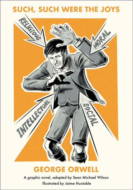Book cover of: Such, Such Were the Joys. By: George Orwell