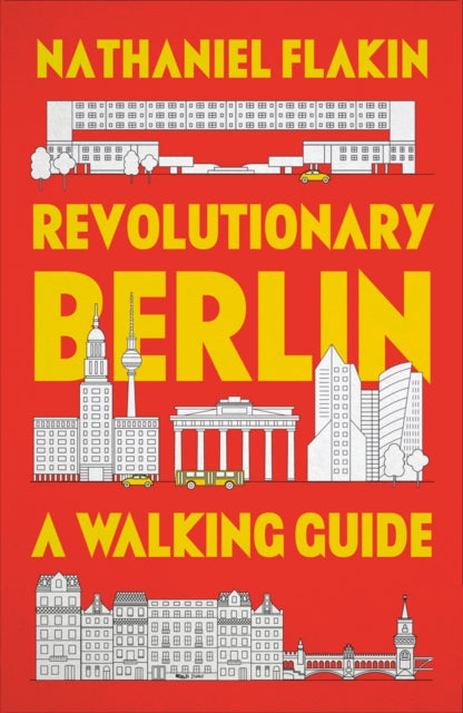 Book cover of: Revolutionary Berlin. By: Nathaniel Flakin