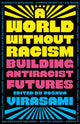 Book cover of: World Without Racism. By: Joshua Virasami