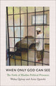Book cover of: When Only God Can See. By: Asim Qureshi