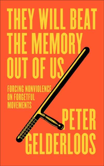 Book cover of: They Will Beat the Memory Out of Us. By: Peter Gelderloos