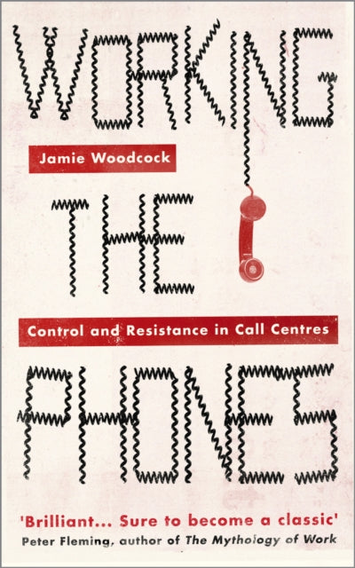 Book cover of: Working the Phones. By: Jamie Woodcock
