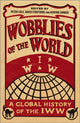 Book cover of: Wobblies of the World. By: Peter Cole