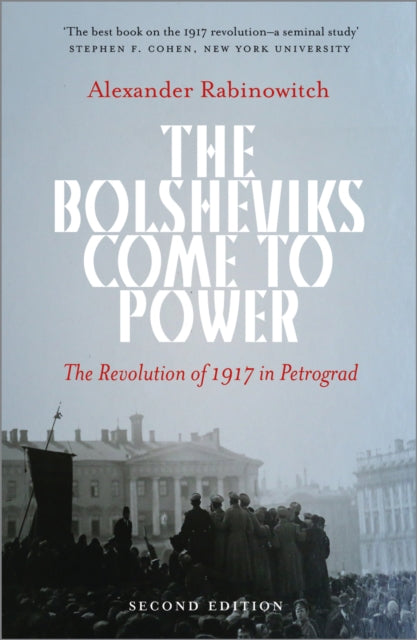 Book cover of: Bolsheviks Come to Power. By: Alexander Rabinowitch