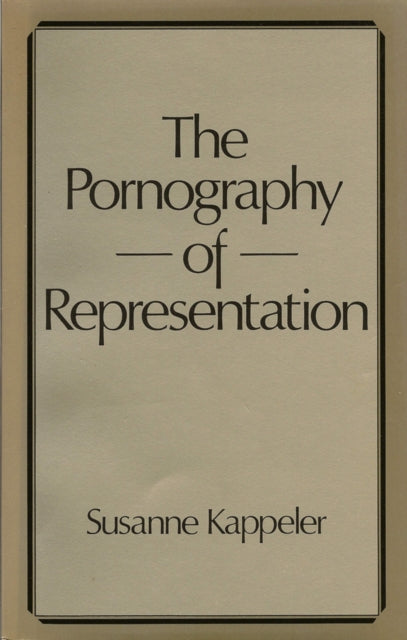 Book cover of: Pornography of Representation