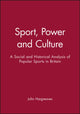 Book cover of: Sport, Power and Culture. By: John Hargreaves undifferentiated