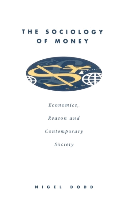 Book cover of: Sociology of Money. By: Nigel Dodd
