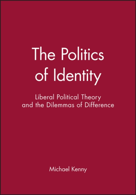 Book cover of: Politics of Identity. By: Michael Kenny