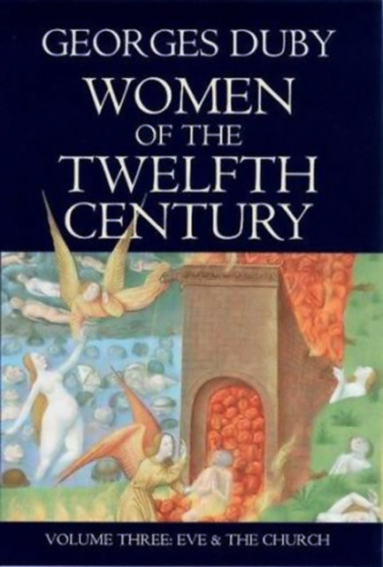 Book cover of: Women of the Twelfth Century, Eve and the Church