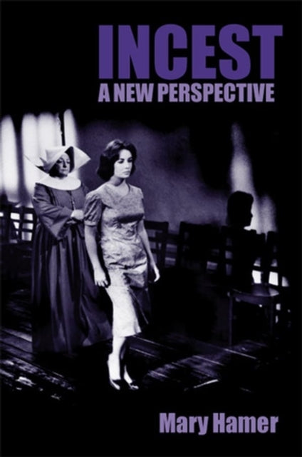 Book cover of: Incest. By: Mary Hamer