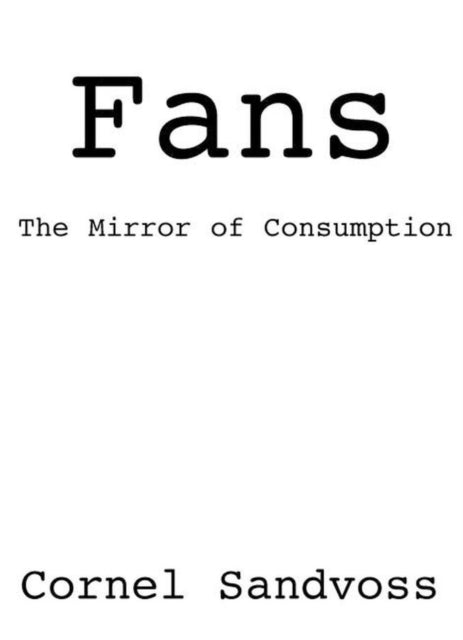 Book cover of: Fans. By: Cornel Sandvoss