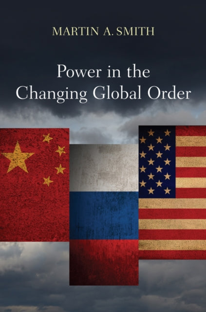 Book cover of: Power in the Changing Global Order