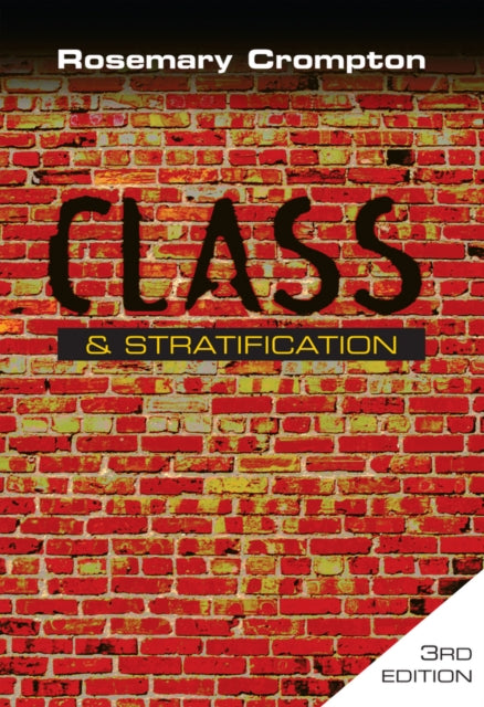 Book cover of: Class and Stratification. By: Rosemary Crompton