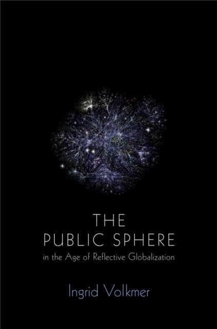 Book cover of: Global Public Sphere. By: Ingrid Volkmer