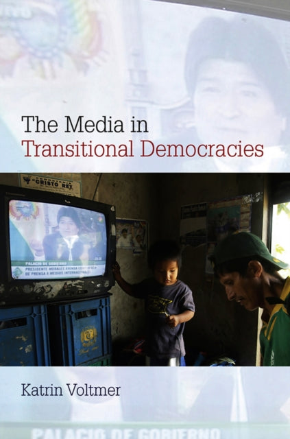 Book cover of: Media in Transitional Democracies