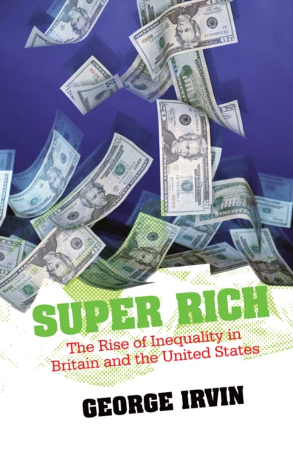 Book cover of: Super Rich. By: George Irvin
