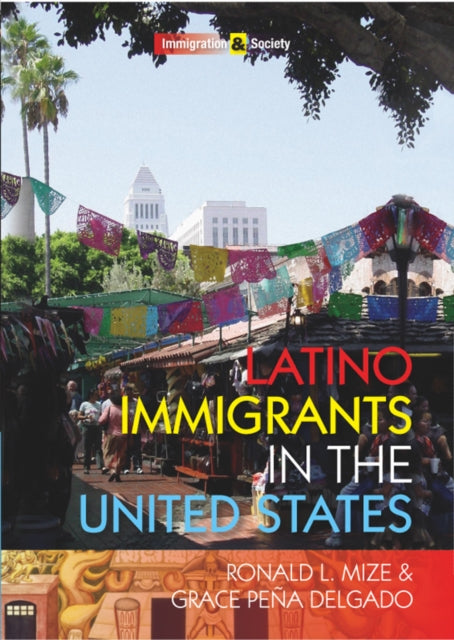 Book cover of: Latino Immigrants in the United States. By: Ronald L. Mize