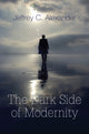 Book cover of: Dark Side of Modernity. By: Jeffrey C. Alexander