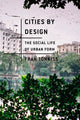Book cover of: Cities by Design. By: Fran Tonkiss