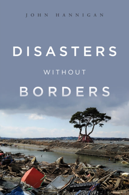 Book cover of: Disasters Without Borders