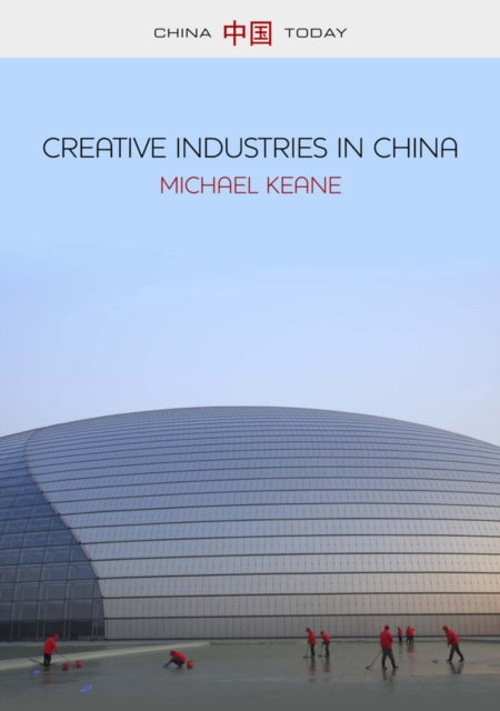 Book cover of: Creative Industries in China