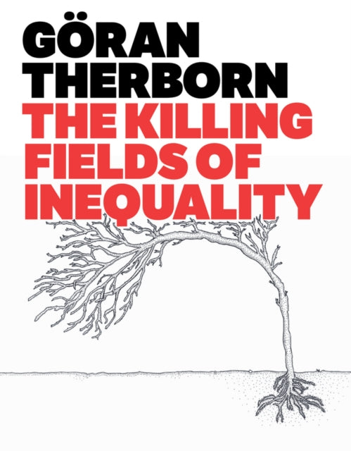 Book cover of: Killing Fields of Inequality