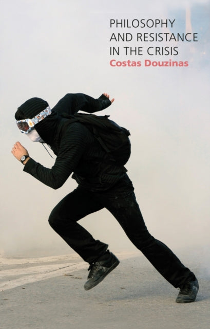 Book cover of: Philosophy and Resistance in the Crisis