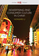 Book cover of: Advertising and Consumer Culture in China. By: Hongmei Li