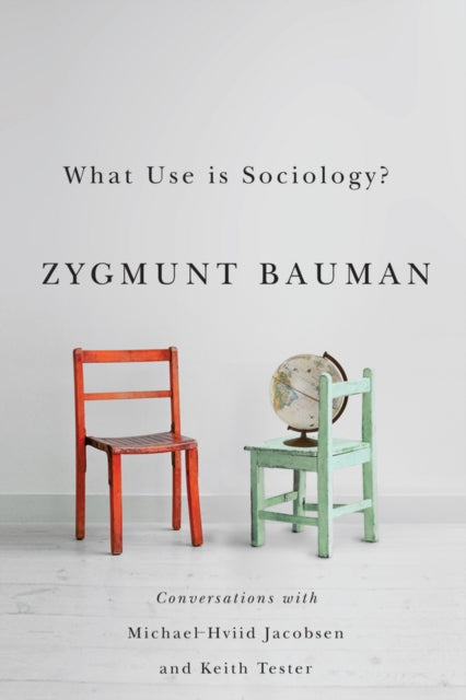Book cover of: What Use is Sociology?