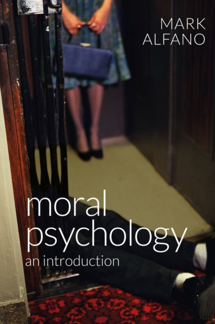 Book cover of: Moral Psychology. By: Mark Alfano
