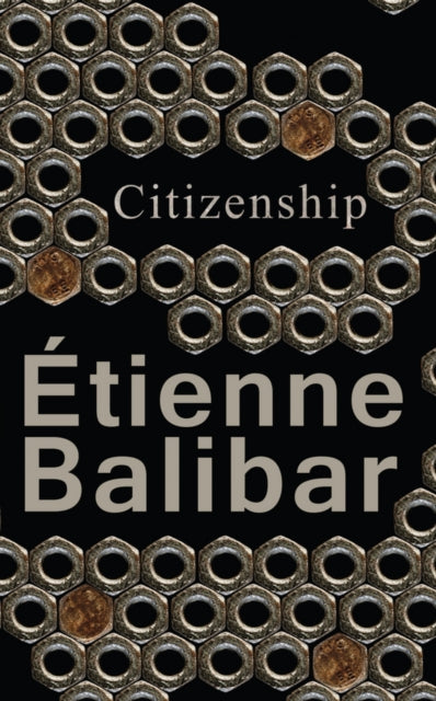 Book cover of: Citizenship. By: Étienne Balibar