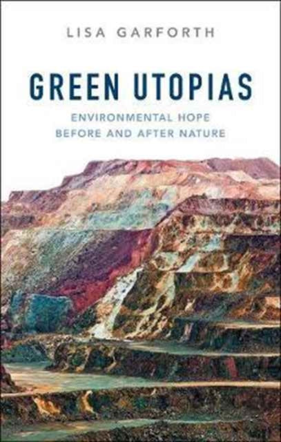 Book cover of: Green Utopias. By: Lisa Garforth