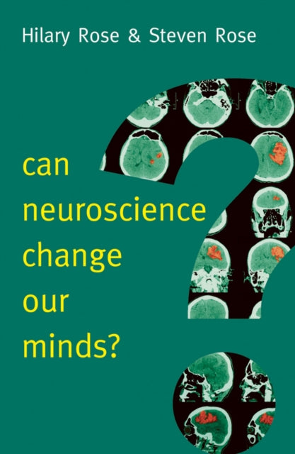 Book cover of: Can Neuroscience Change Our Minds?. By: Hilary Rose