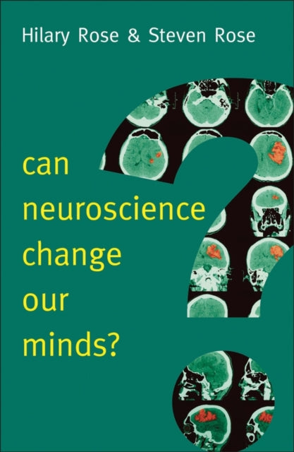 Book cover of: Can Neuroscience Change Our Minds?. By: Hilary Rose