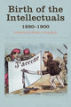 Book cover of: Birth of the Intellectuals. By: Christophe Charle