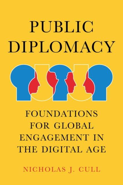 Book cover of: Public Diplomacy. By: Nicholas J. Cull